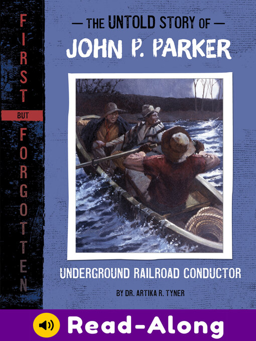 Title details for The Untold Story of John P. Parker by Dr. Artika R. Tyner - Available